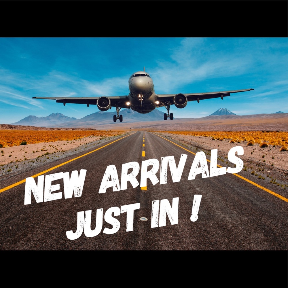 NEW Arrivals!! ✈️  Just In !!